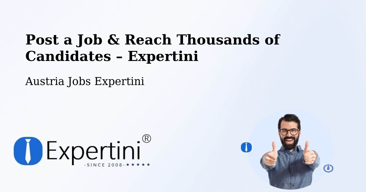 Post a Job in Ebenthal – Hire the Right Talent - Ebenthal, Austria Jobs Expertini