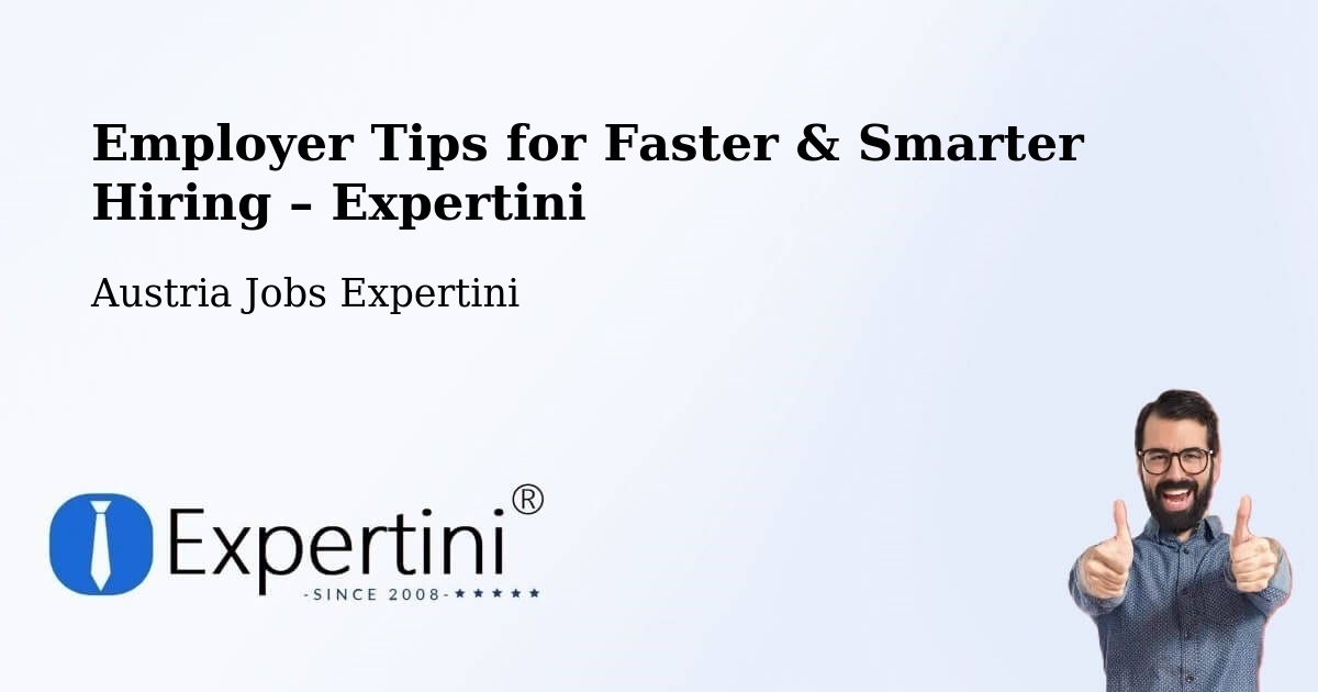 Employer Tips for Hiring & Recruitment – Ebenthal - Ebenthal, Austria Jobs Expertini